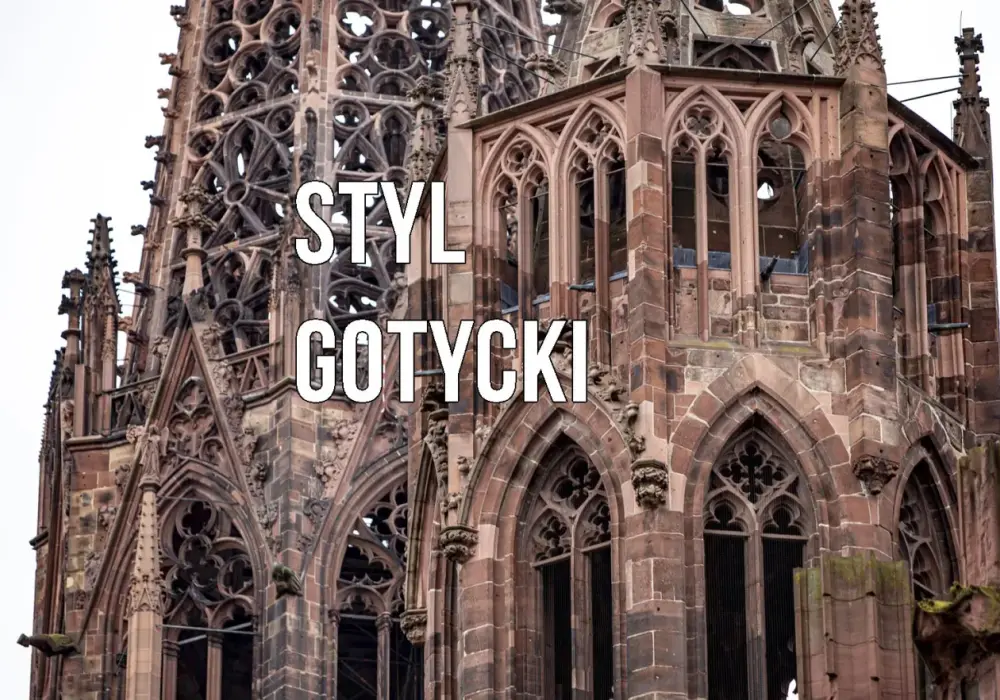 Gotyk - Jak rozpoznać styl i co oznacza dla nieruchomości?