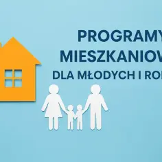 Pomoc w zakupie domu dla młodych rodzin. Programy mieszkaniowe, w tym kredyt dla młodych, ułatwiają spełnienie marzeń o własnym M.