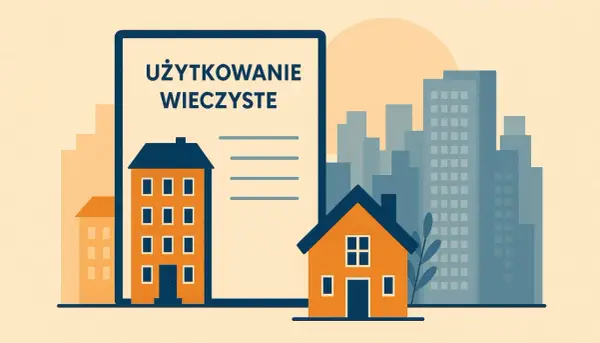 Przekształcenie użytkowania wieczystego - Czy Twoja działka już jest własnością?